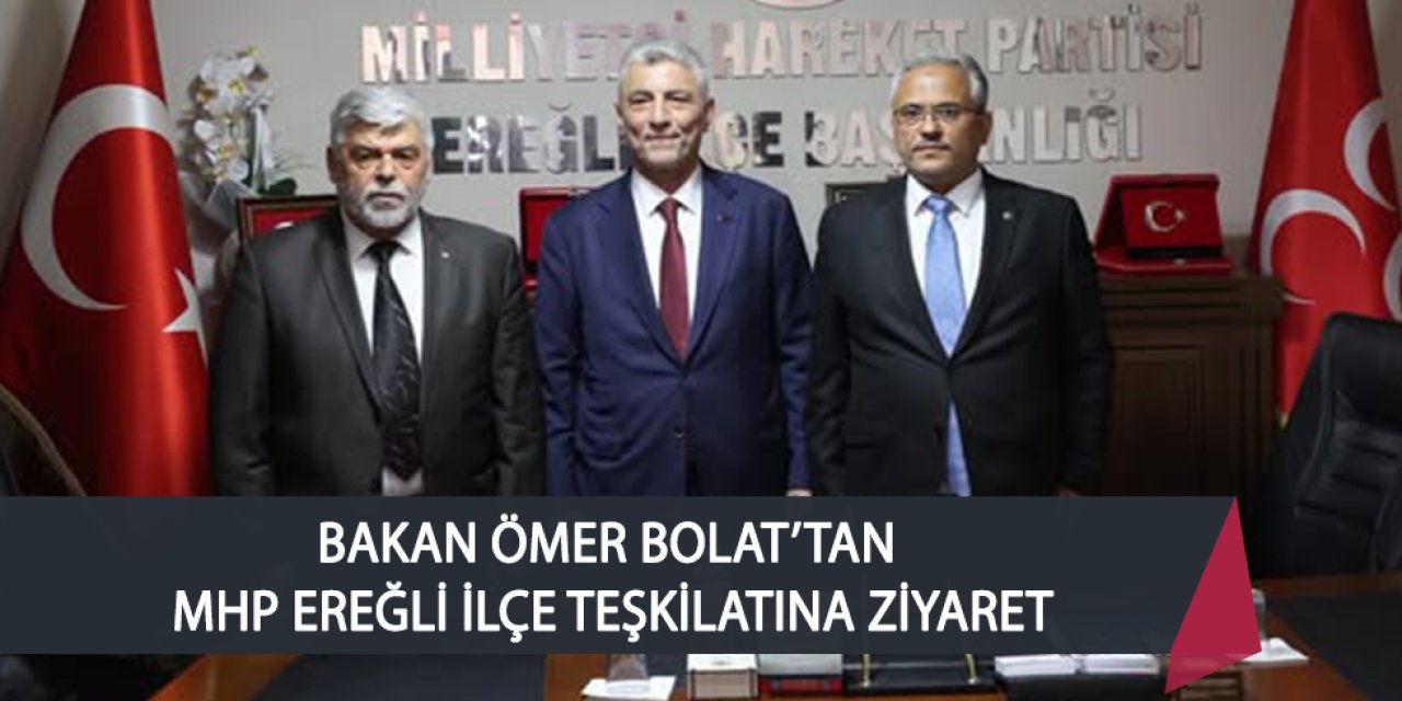 BAKAN ÖMER BOLAT’TAN MHP İLÇE TEŞKİLATINA ZİYARET