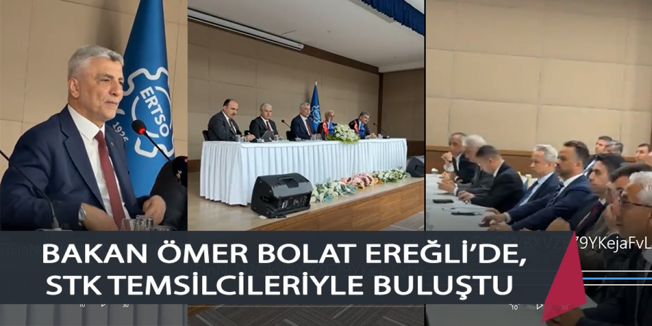  BAKAN ÖMER BOLAT EREĞLİ’DE STK TEMSİLCİLERİYLE BULUŞTU: “ORGANİZE SANAYİ BÖLGESİNİN GENİŞLETİLMESİ İÇİN ÇALIŞMALAR SÜRECEK”