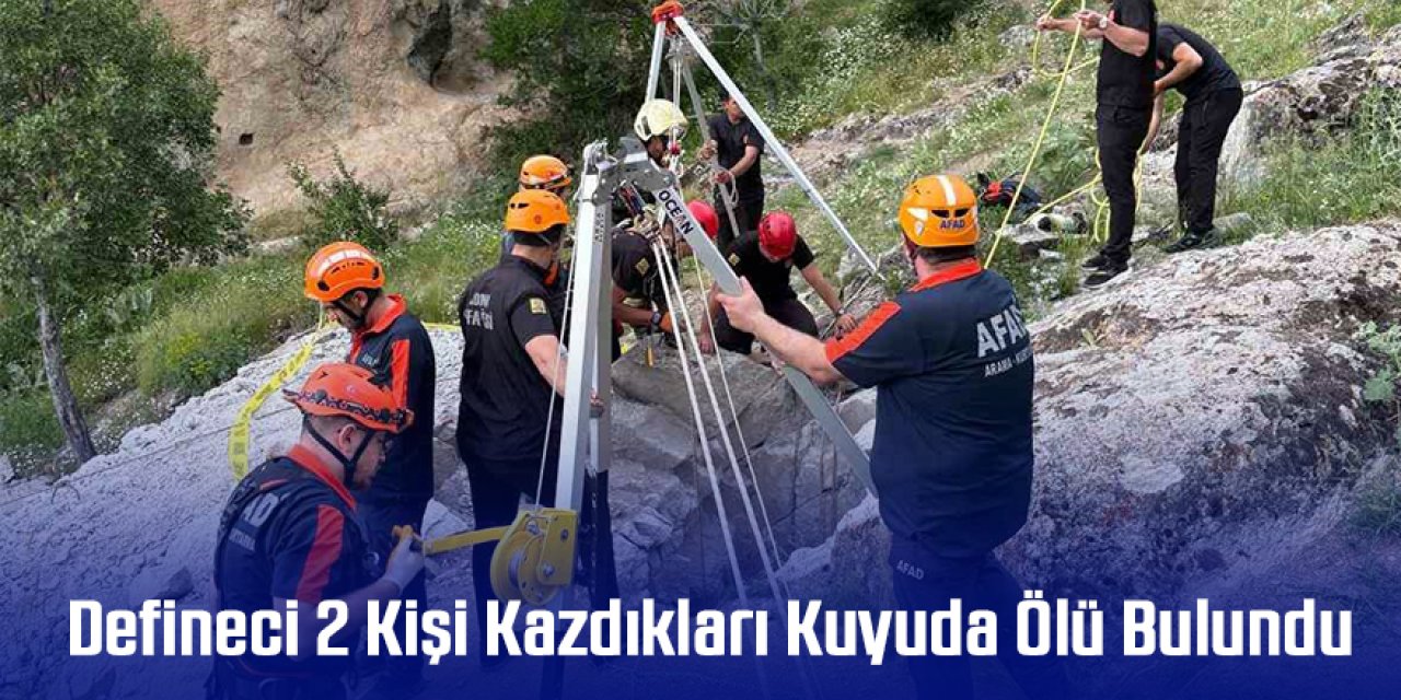  Defineci 2 Kişi Kazdıkları Kuyuda Ölü Bulundu