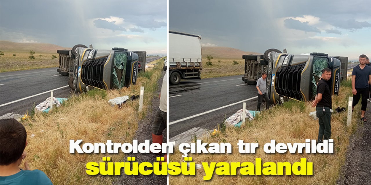 Kontrolden çıkan tır devrildi sürücüsü yaralandı