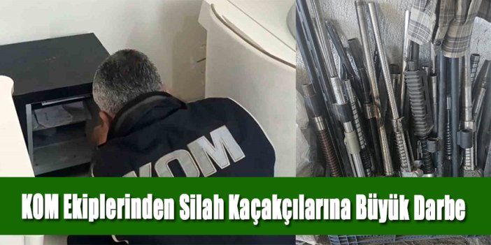 KOM Ekiplerinden Silah Kaçakçılarına Büyük Darbe