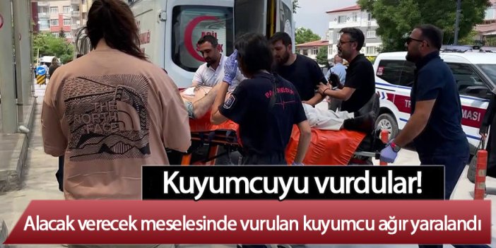 Kuyumcuyu vurdular! Alacak verecek meselesinde vurulan kuyumcu ağır yaralandı