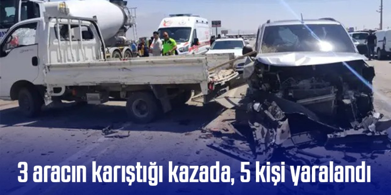 3 aracın karıştığı kazada, 5 kişi yaralandı