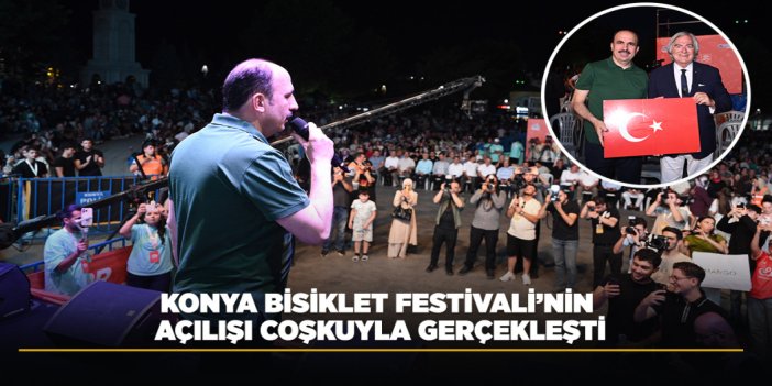 KONYA BİSİKLET FESTİVALİ’NİN AÇILIŞI COŞKUYLA GERÇEKLEŞTİ