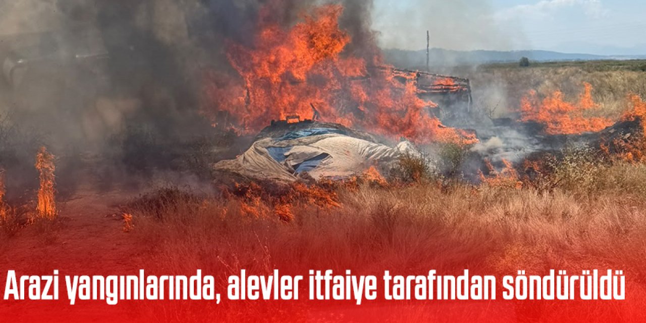 Arazi yangınlarında alevler itfaiye tarafından söndürüldü