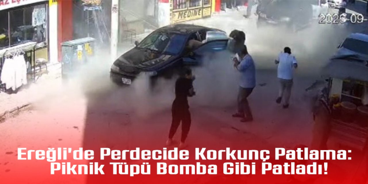 Ereğli'de Perdecide Korkunç Patlama: Piknik Tüpü Bomba Gibi Patladı!