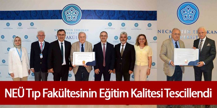 NEÜ TIP FAKÜLTESİNİN EĞİTİM KALİTESİ TESCİLLENDİ