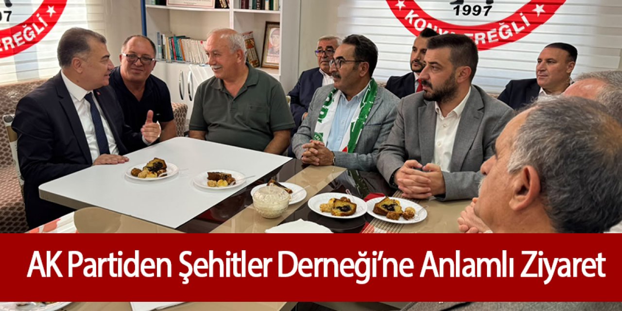 AK Partiden, Ereğli’de Şehitler Derneği’ne Anlamlı Ziyaret