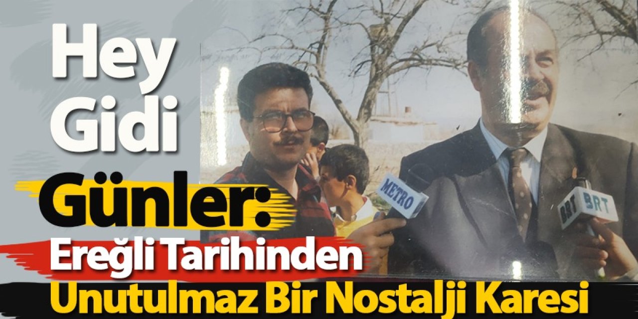 Hey Gidi Günler: Ereğli Tarihinden Unutulmaz Bir Nostalji Karesi