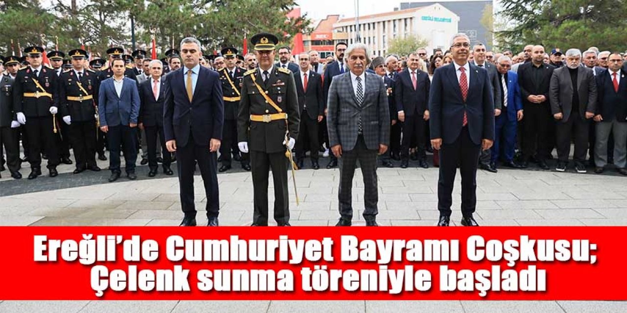 Ereğli’de Cumhuriyet Bayramı Coşkusu; Çelenk sunma töreniyle başladı