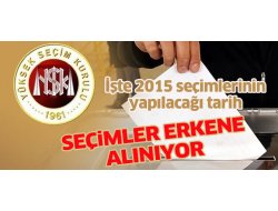 Seçimler iki ay öne alınıyor