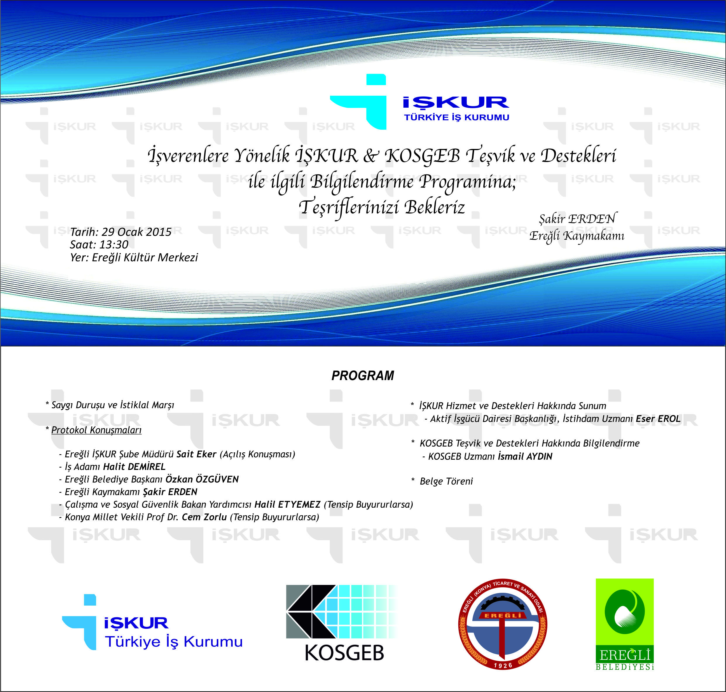 İŞVERENLER TEŞVİK VE DESTEKLER HAKKINDA BİLGİLENDİRİLDİ